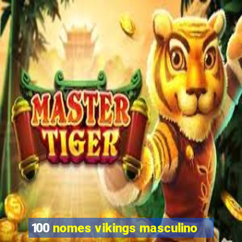 100 nomes vikings masculino